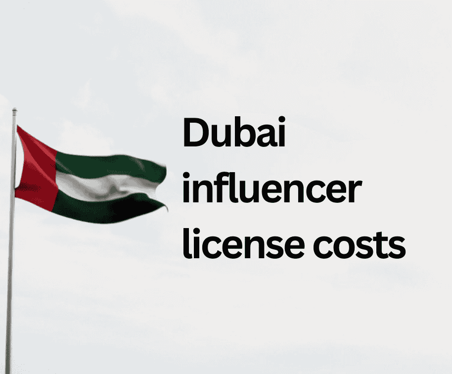 Dubai Influencer License Cost: Full Fee Breakdown (2026)